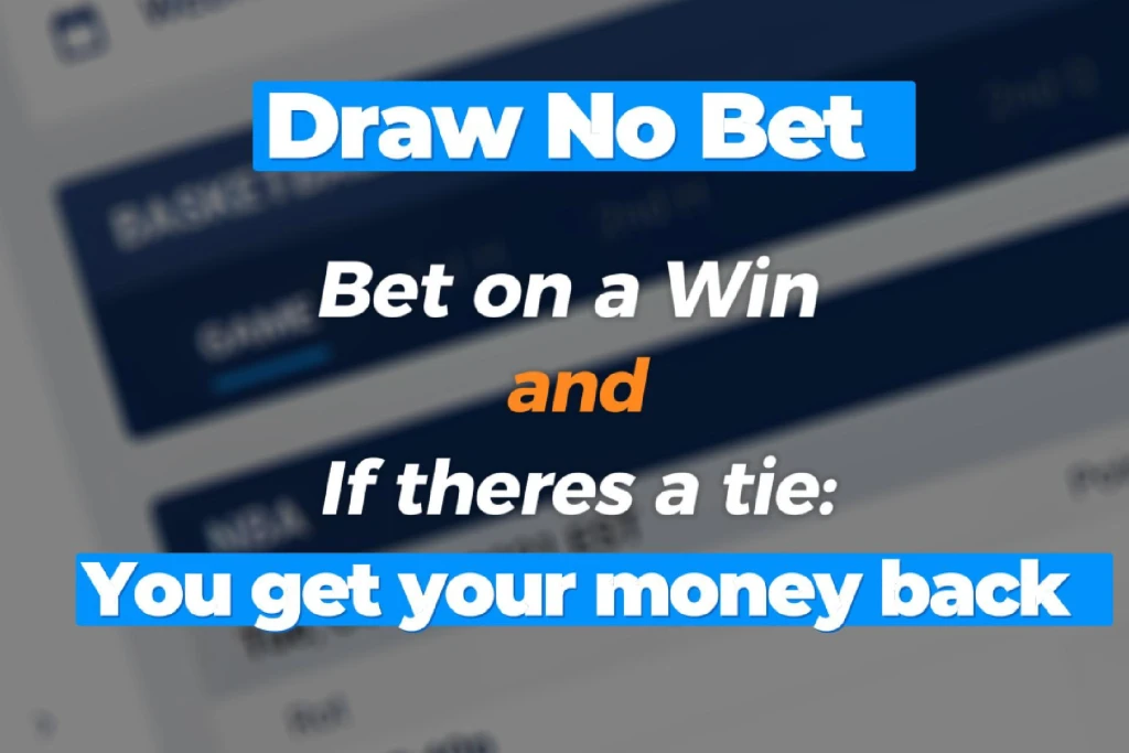 Draw No Bet Meaning