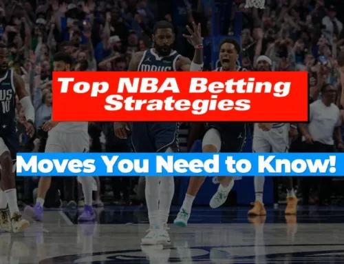 Top NBA Betting Strategy Moves You Need to Know