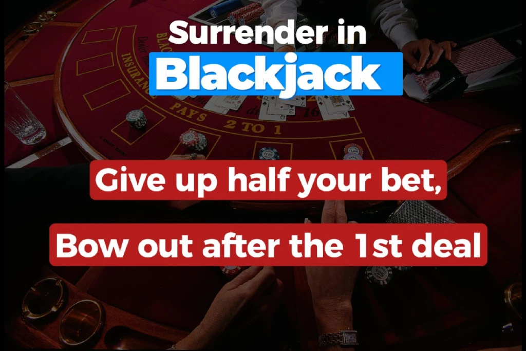 When to Surrender in Blackjack