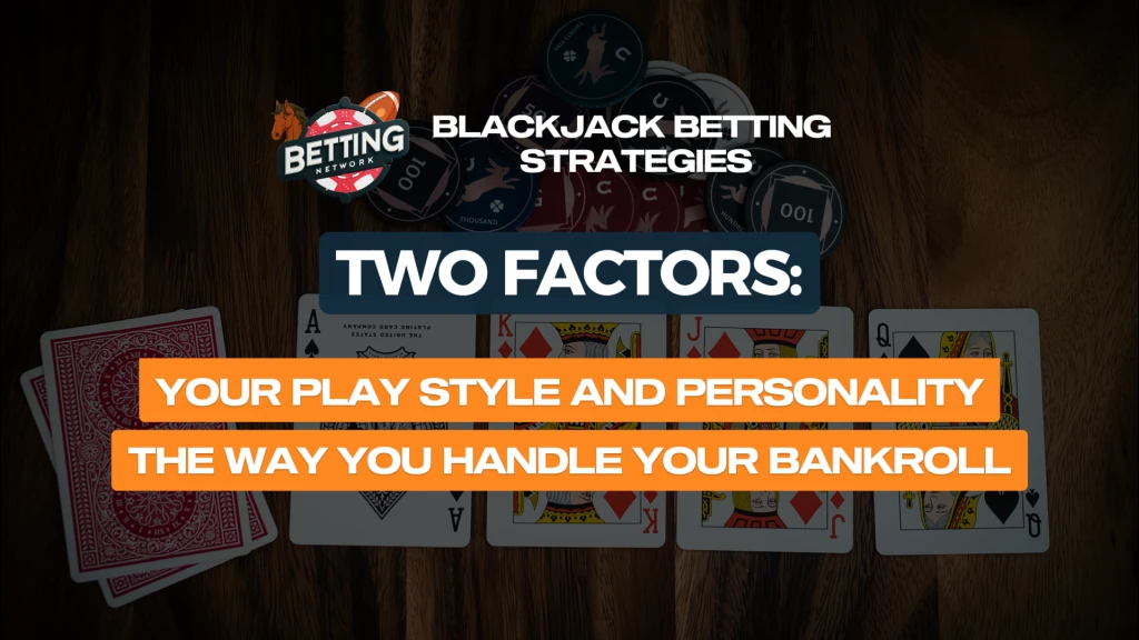 Blackjack Betting Strategies