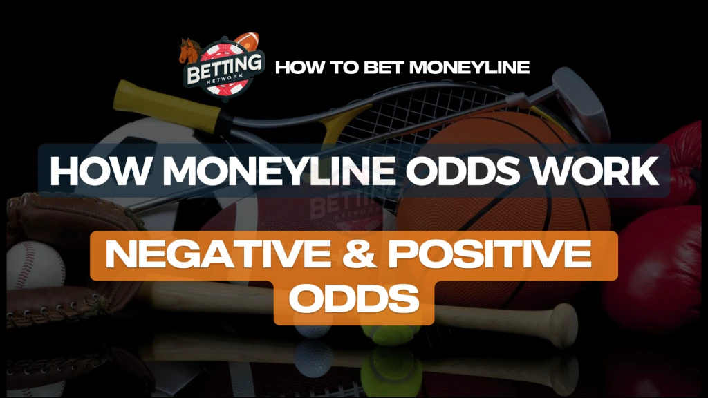 How to Bet Moneyline