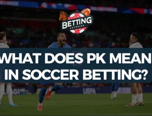 What Does PK Mean in Soccer Betting: Key Insights